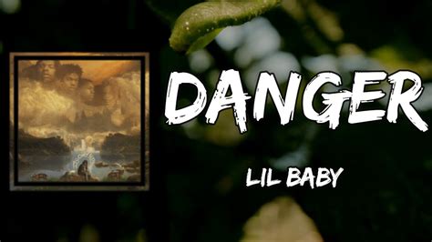 Lil Baby – Danger Lyrics 